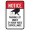 Signmission Notice Parking Lot Under 24 Hour Video Surveillanc Aluminum, 12" x 18", A-1218-24921 A-1218-24921 - alternate 1